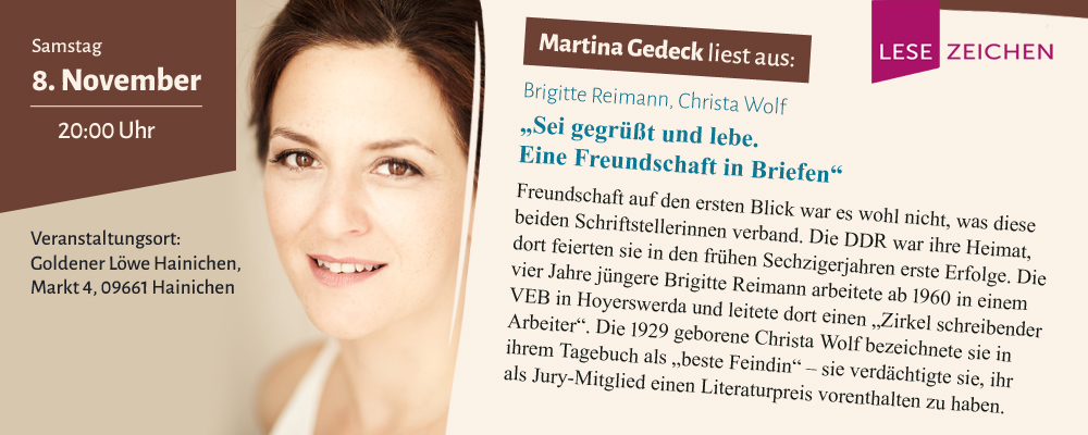 Martina Gedeck liest aus Sei gegrüßt und lebe. Eine Freundschaft in Briefen von Brigitte Reimann und Christa Wolf - am 08. November 2025 um 20 Uhr im Goldenen Löwen in Hainichen